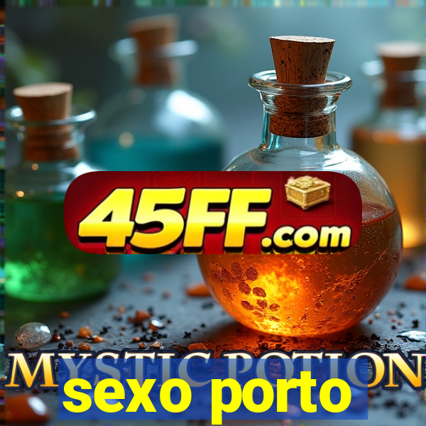 sexo porto